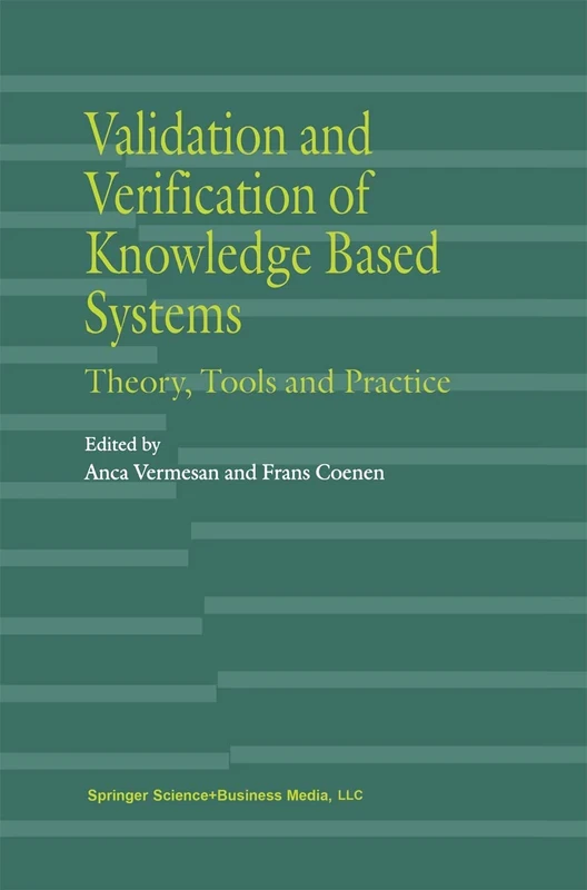 Validation and Verification of Knowledge Based Systems: Theory, Tools and Practice - Image 1