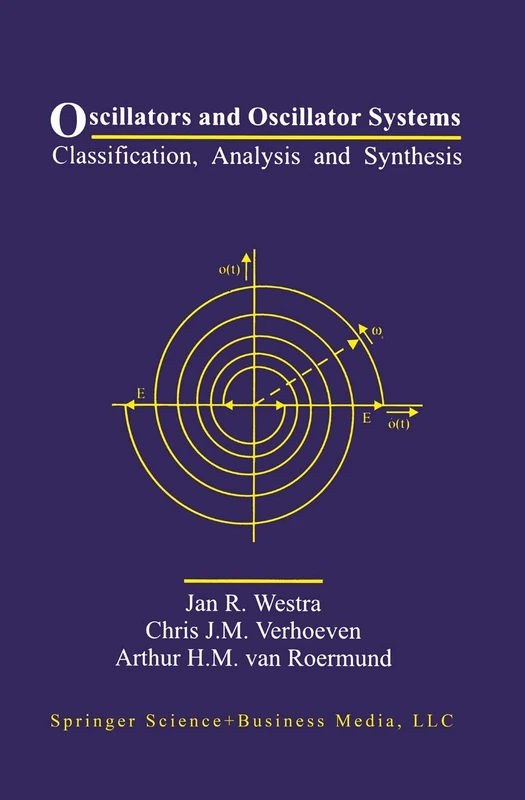Oscillators and Oscillator Systems: Classification, Analysis and Synthesis