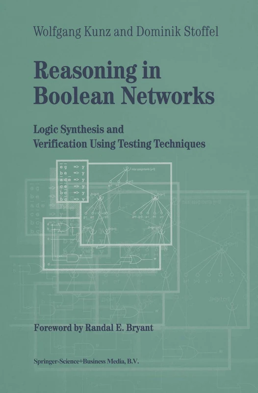 Springer Reasoning in Boolean Networks - Logic Synthesis Book
