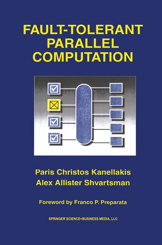 Fault-Tolerant Parallel Computation: 401 (The Springer International Series in Engineering and Computer Science, 401)