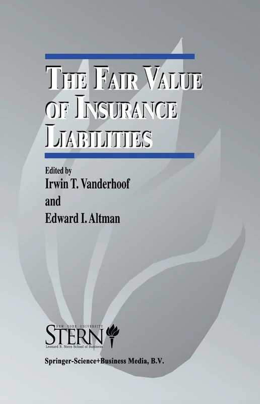 The Fair Value of Insurance Liabilities: 1 (The New York University Salomon Center Series on Financial Markets and Institutions, 1)