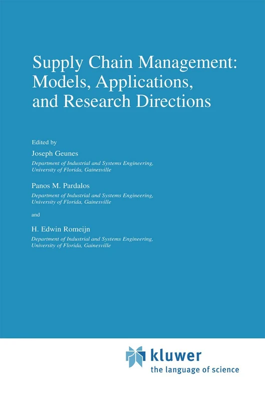 Supply Chain Management: Models, Applications, and Research Directions: 62 (Applied Optimization, 62)