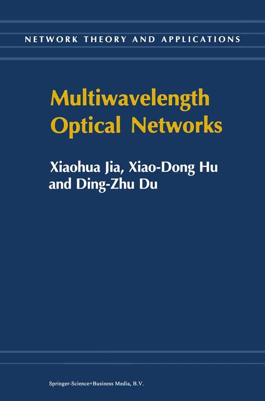 Springer Multiwavelength Optical Networks - Network Theory Vol 9