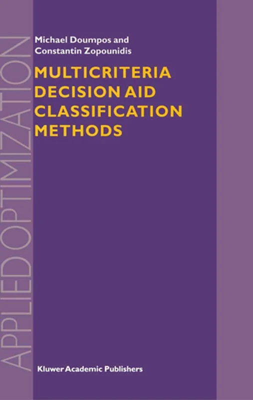 Multicriteria Decision Aid Classification Methods: 73 (Applied Optimization, 73)