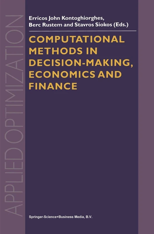 Computational Methods in Decision-Making, Economics and Finance: 74 (Applied Optimization, 74)