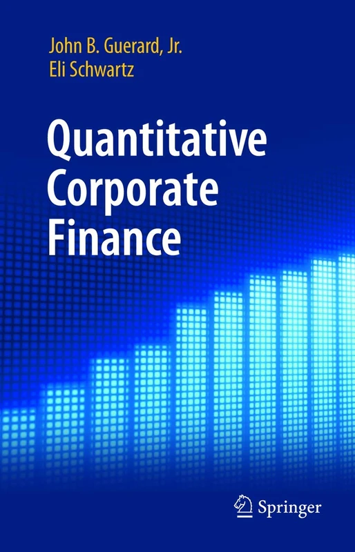 Springer Quantitative Corporate Finance - Graduate Textbook