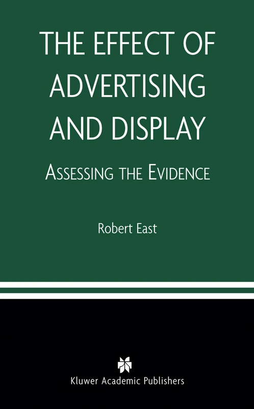 The Effect of Advertising and Display: Assessing the Evidence