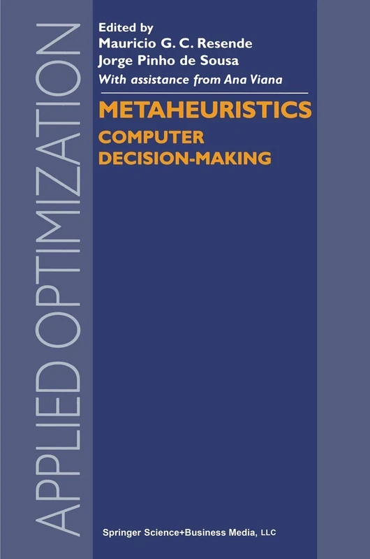Metaheuristics: Computer Decision-Making: 86 (Applied Optimization, 86)