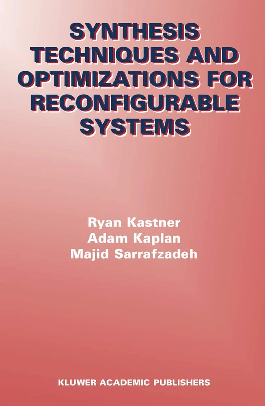 Synthesis Techniques and Optimizations for Reconfigurable Systems