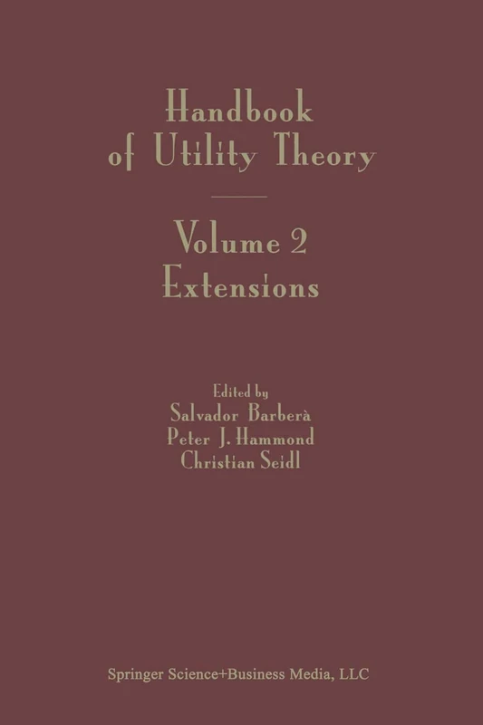 Handbook of Utility Theory: Volume 2 Extensions