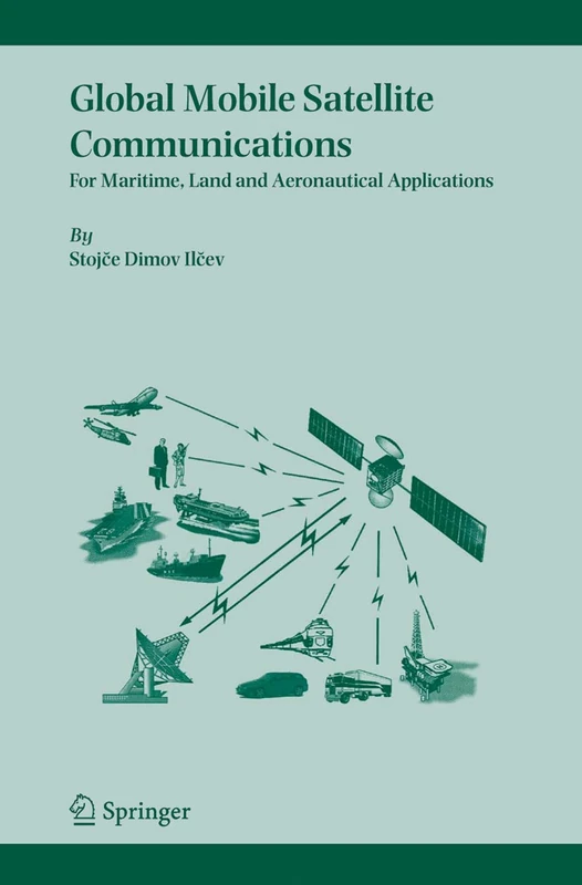 Global Mobile Satellite Communications: For Maritime, Land and Aeronautical Applications