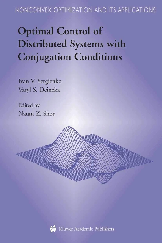 Optimal Control of Distributed Systems with Conjugation Conditions: 75 (Nonconvex Optimization and Its Applications, 75) - Image 1