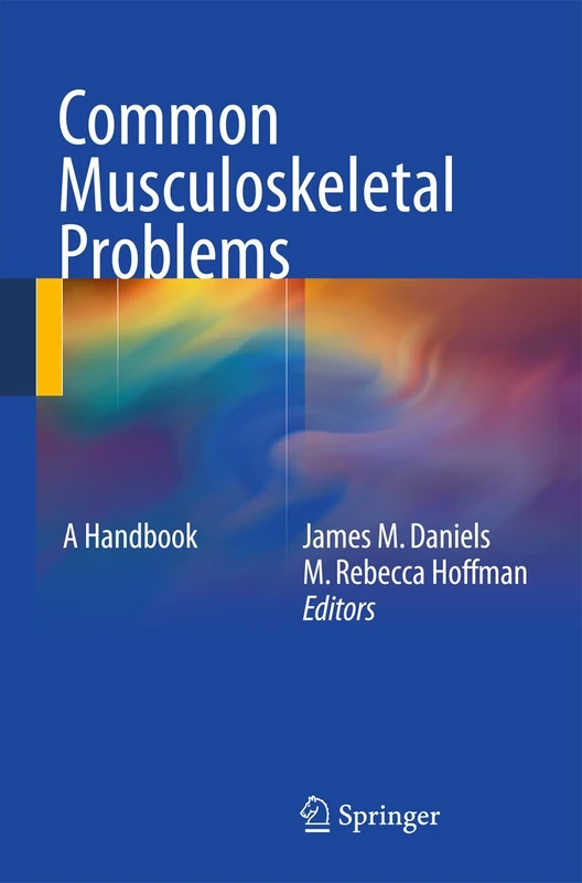 Common Musculoskeletal Problems: A Handbook