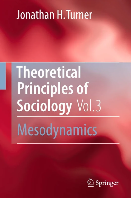 Theoretical Principles of Sociology, Volume 3: Mesodynamics - Image 1