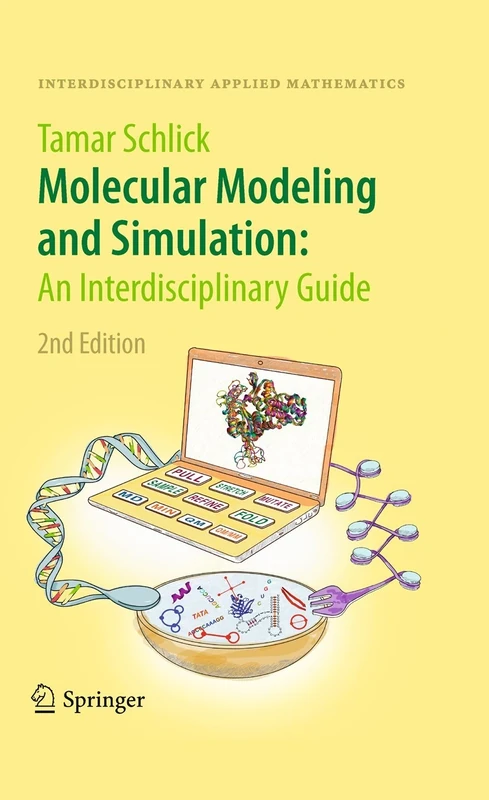 Molecular Modeling and Simulation: An Interdisciplinary Guide: An Interdisciplinary Guide: 21 (Interdisciplinary Applied Mathematics, 21) - Image 1