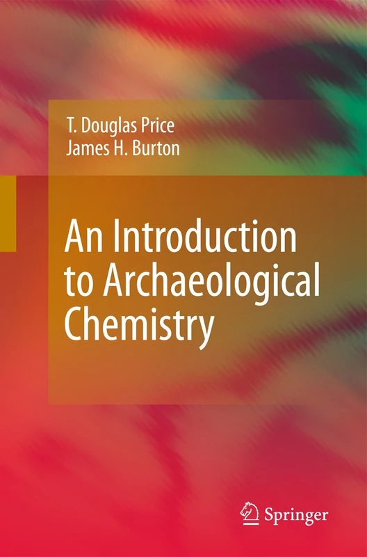 Springer - An Introduction to Archaeological Chemistry Text
