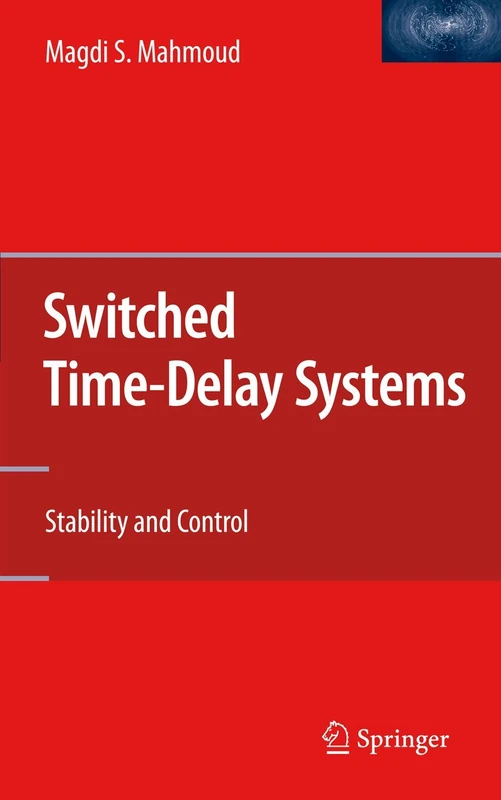 Springer Switched Time-Delay Systems: Stability and Control