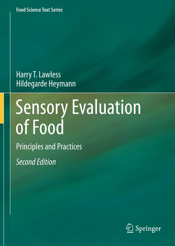 Sensory Evaluation of Food: Principles and Practices (Food Science Text Series)