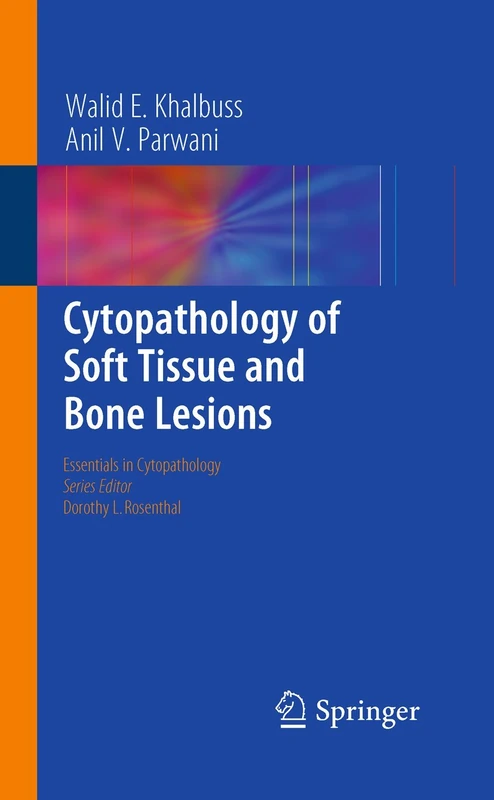 Cytopathology of Soft Tissue and Bone Lesions: 9 (Essentials in Cytopathology, 9)