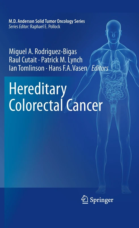 Hereditary Colorectal Cancer: 5 (MD Anderson Solid Tumor Oncology Series, 5)