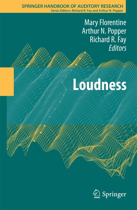 Loudness: 37 (Springer Handbook of Auditory Research, 37)