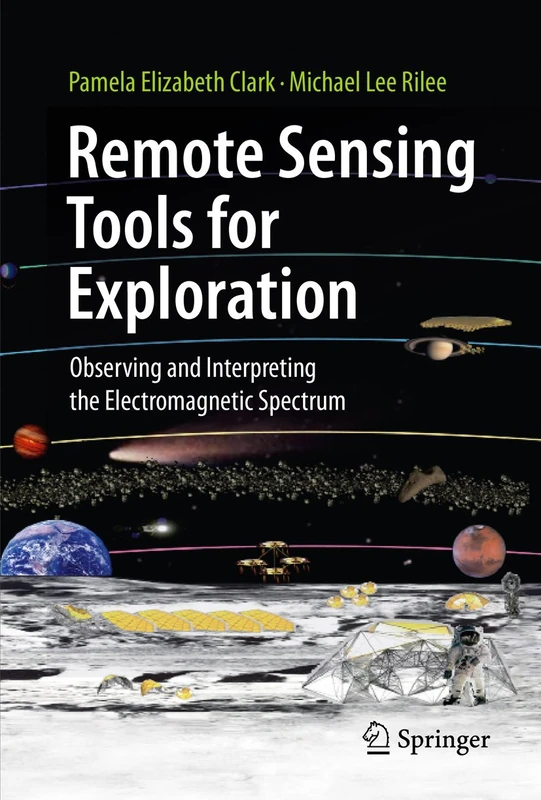 Remote Sensing Tools for Exploration: Observing and Interpreting the Electromagnetic Spectrum
