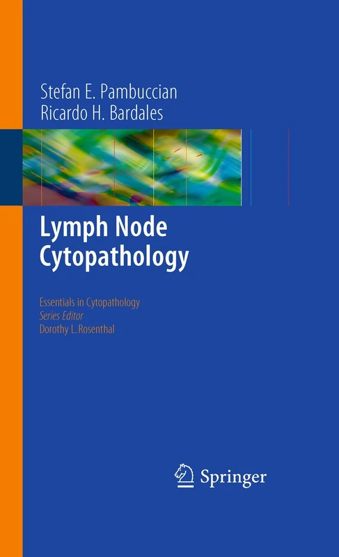 Lymph Node Cytopathology: 10 (Essentials in Cytopathology, 10)