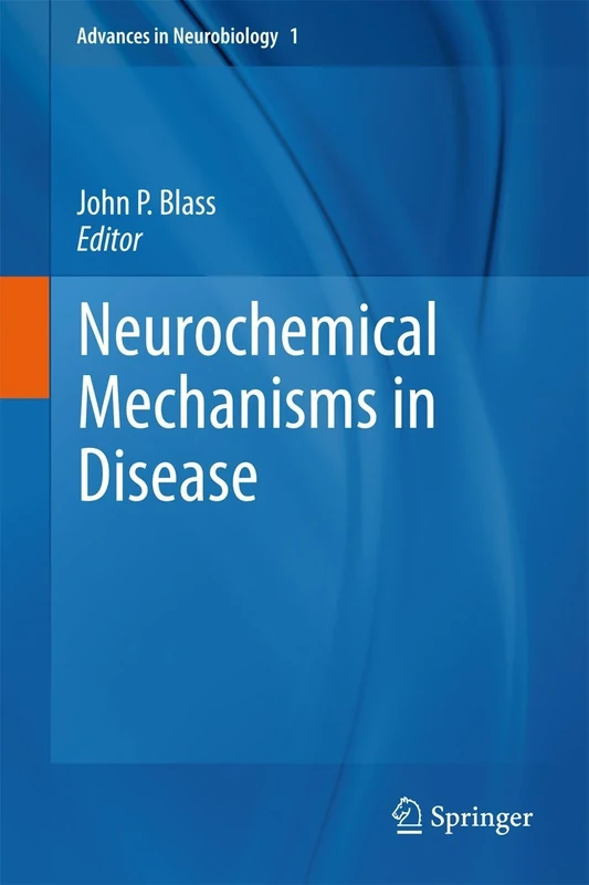 Neurochemical Mechanisms in Disease: 1 (Advances in Neurobiology, 1)