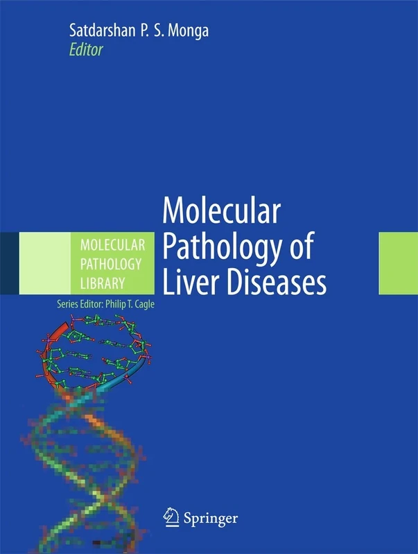 Molecular Pathology of Liver Diseases: 5 (Molecular Pathology Library, 5)