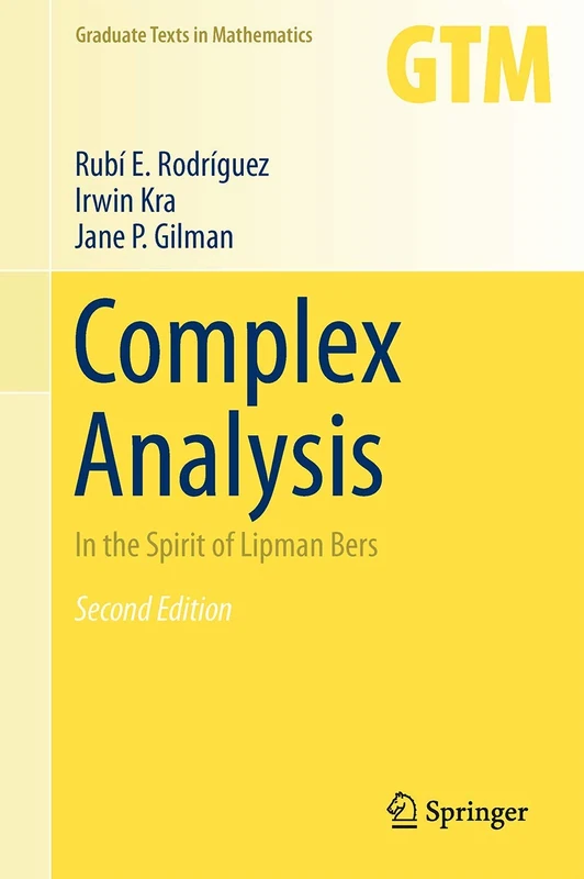 Complex Analysis: In the Spirit of Lipman Bers: 245 (Graduate Texts in Mathematics, 245)