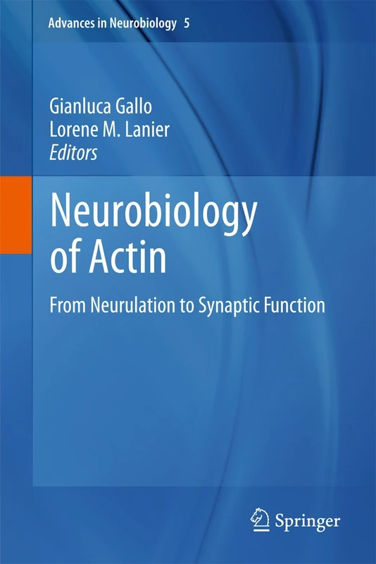 Springer Neurobiology of Actin - Advances in Neurobiology 5