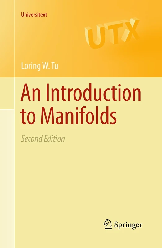 An Introduction to Manifolds: 0 (Universitext)