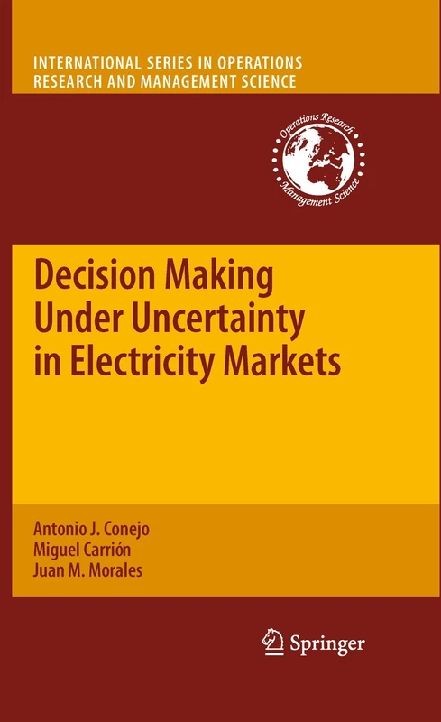 Springer Decision Making Under Uncertainty in Electricity Markets