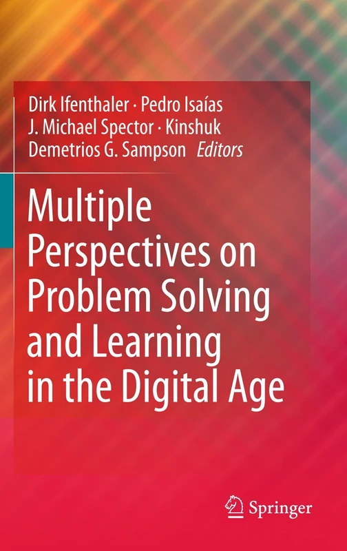 Multiple Perspectives on Problem Solving and Learning in the Digital Age