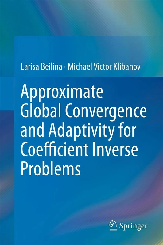 Springer - Approximate Global Convergence and Adaptivity Book