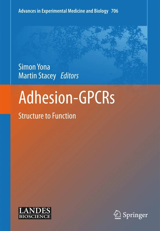 Springer Adhesion-GPCRs: Structure to Function - Vol 706