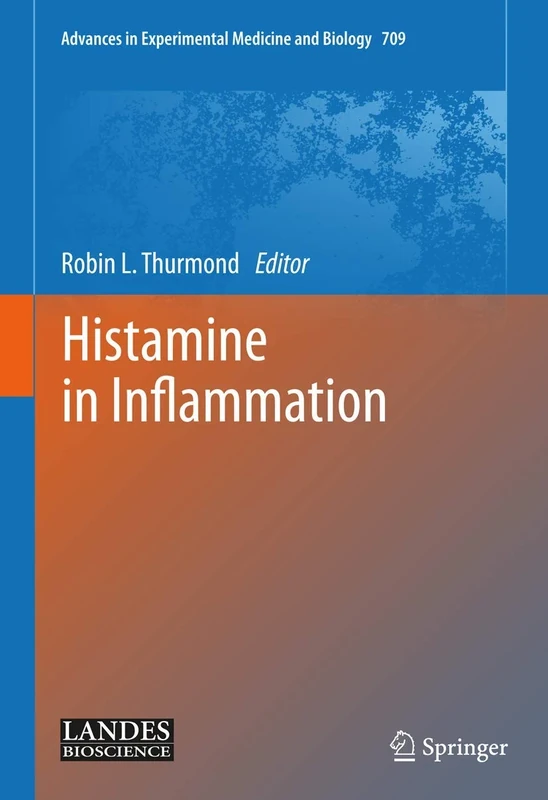 Histamine in Inflammation: 709 (Advances in Experimental Medicine and Biology, 709)