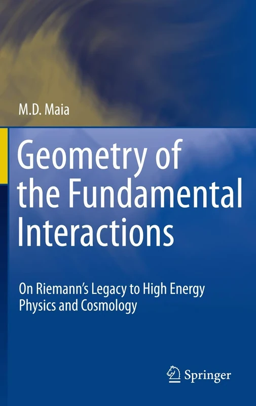 Geometry of the Fundamental Interactions: On Riemann's Legacy to High Energy Physics and Cosmology