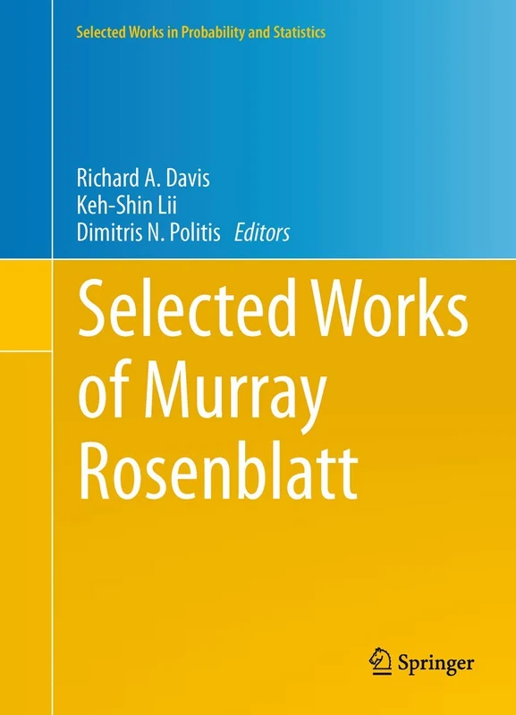 Selected Works of Murray Rosenblatt (Selected Works in Probability and Statistics)