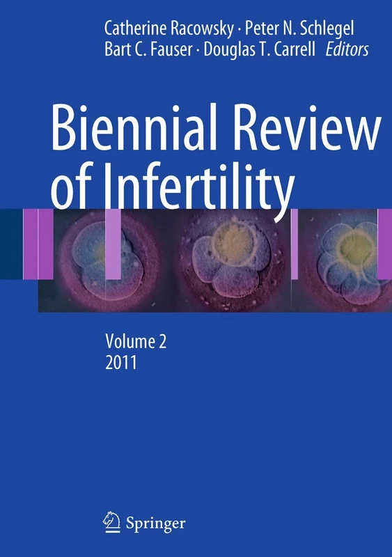 Biennial Review of Infertility: Volume 2, 2011: 02