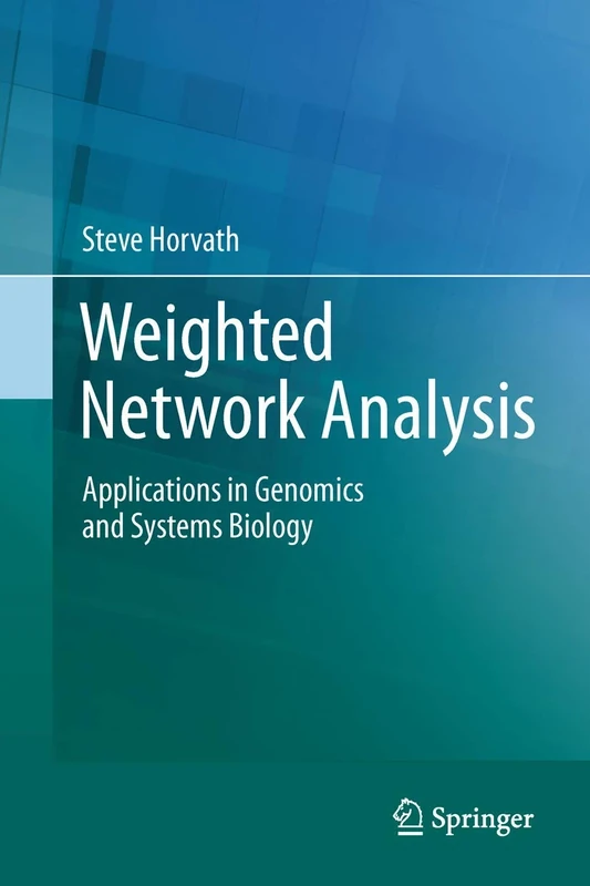 Weighted Network Analysis: Applications in Genomics and Systems Biology - Image 1