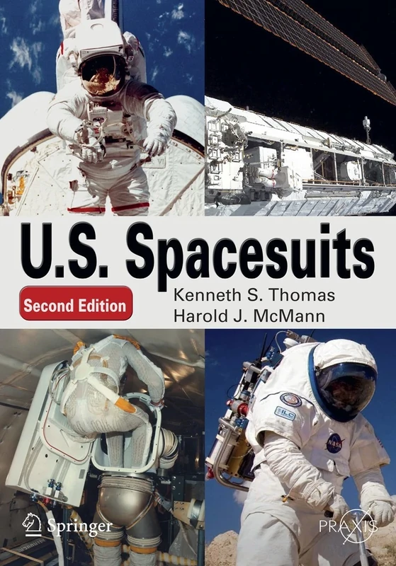 U. S. Spacesuits (Springer Praxis Books)