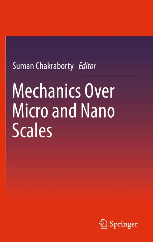 Springer - Mechanics Over Micro and Nano Scales Book