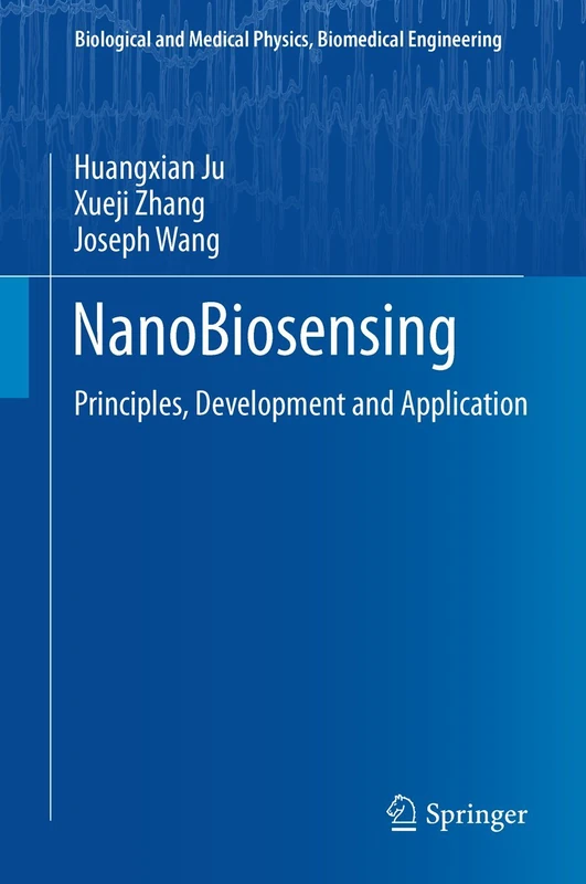 Springer NanoBiosensing: Principles, Development and Application