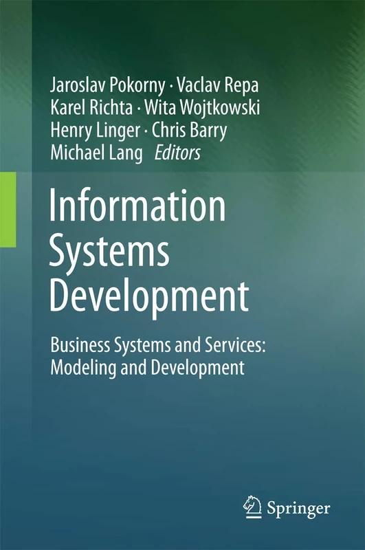 Information Systems Development: Business Systems and Services: Modeling and Development