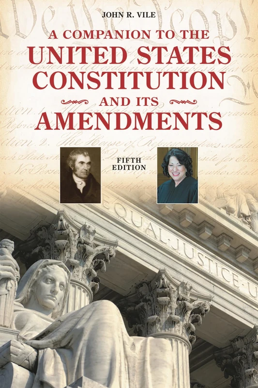A Companion to the United States Constitution and Its Amendments, Fifth Edition