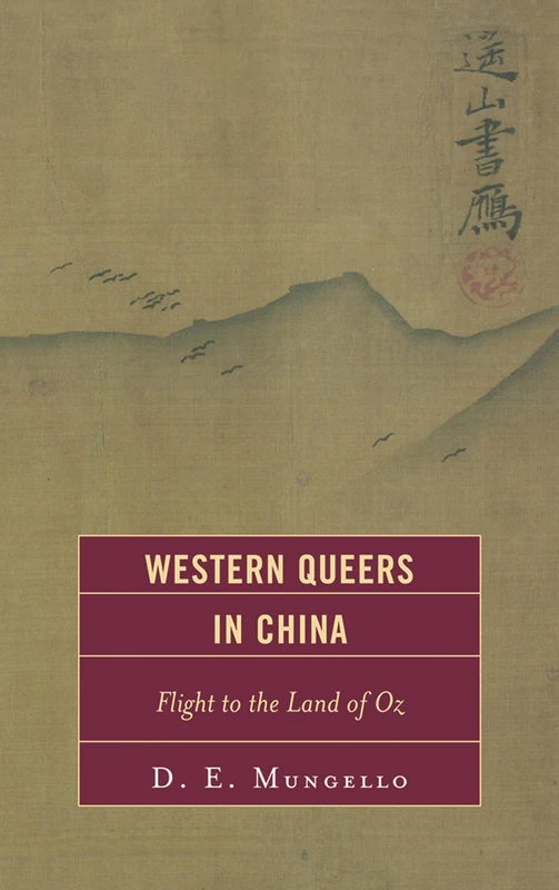Western Queers in China: Flight to the Land of Oz