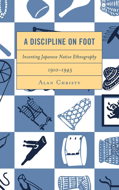 A Discipline on Foot: Inventing Japanese Native Ethnography, 1910--1945 - Image 1