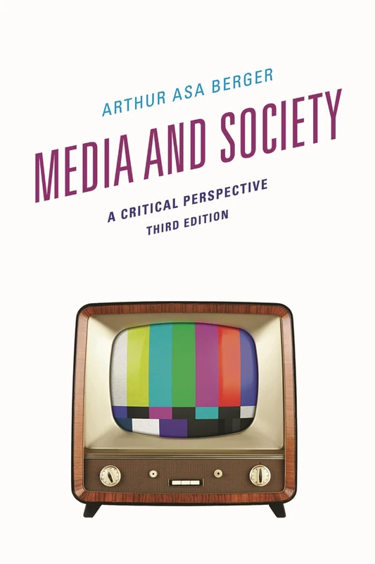 Media and Society: A Critical Perspective