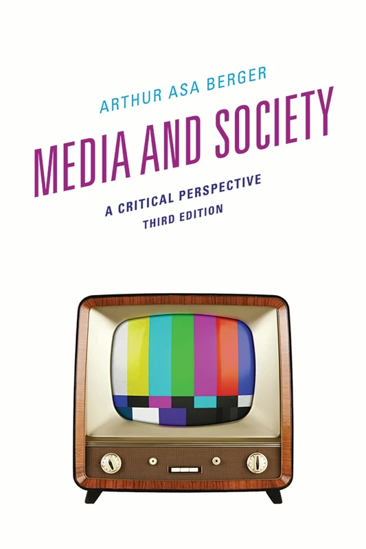Media and Society: A Critical Perspective, Third Edition